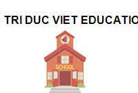 TRUNG TÂM Tri Duc Viet Education